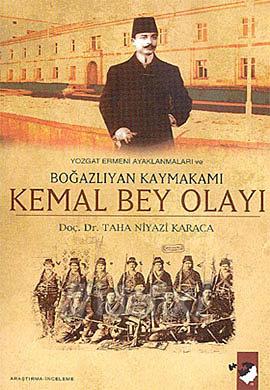 Kemal Bey Olayı & Yozgat Ermeni Ayaklanmaları ve Boğazlıyan Kaymakamı kitap kapağı