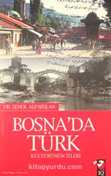 Bosna'da Türk Kültürünün İzleri kitap kapağı