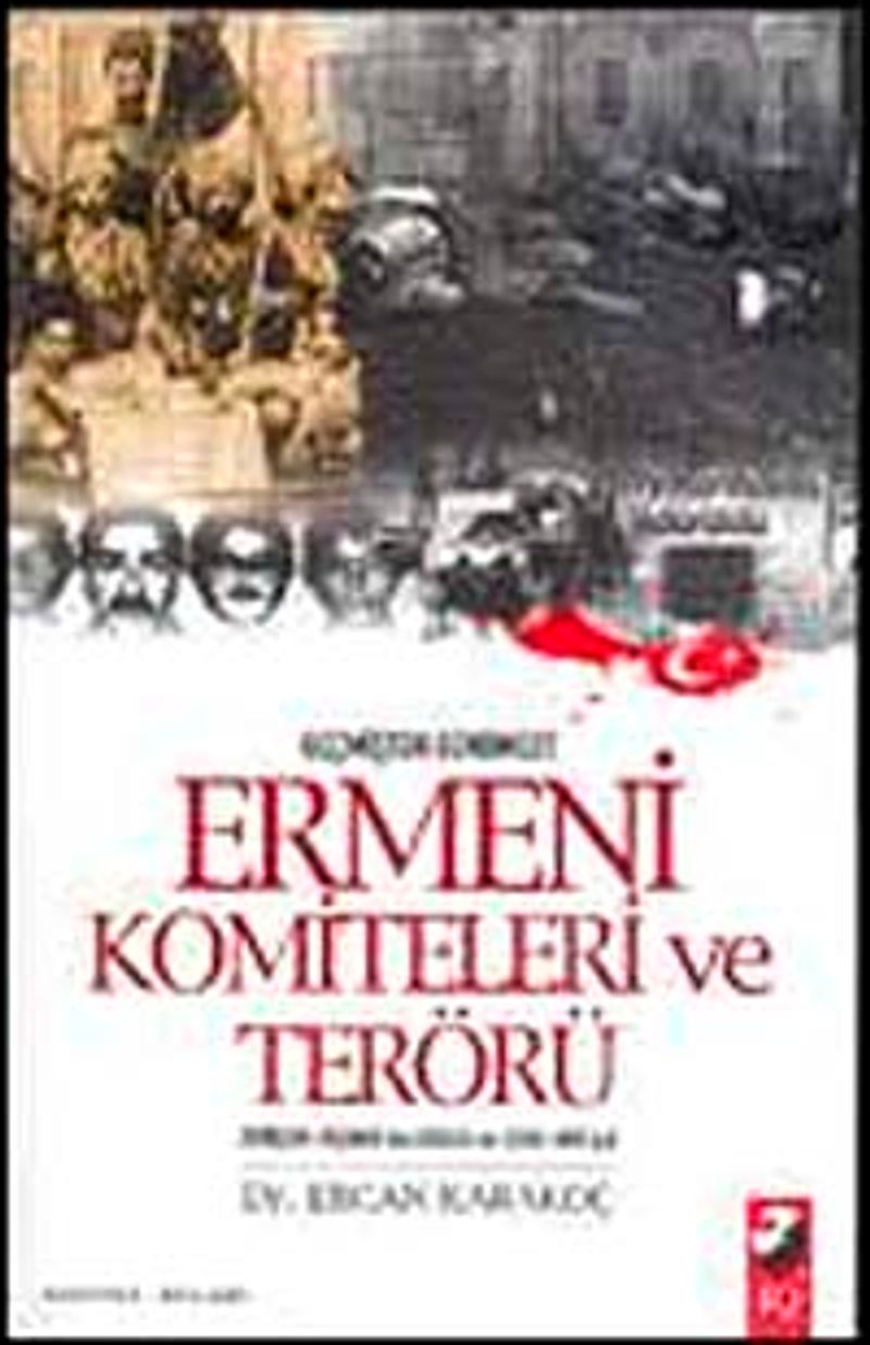 Geçmişten Günümüze Ermeni Komiteleri ve Terörü kitap kapağı