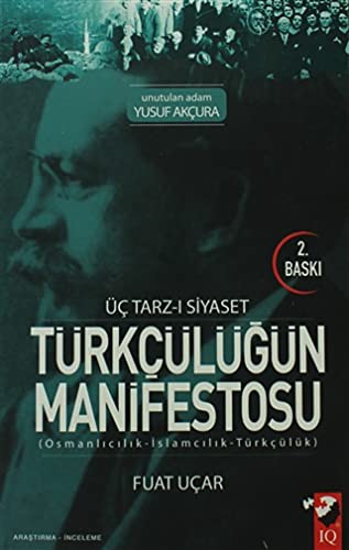 Üç Tarz-ı Siyaset Türkçülüğün Manifestosu kitap kapağı