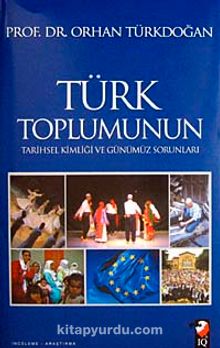 Türk Toplumunun Tarihsel Kimliği ve Günümüz Sorunları kitap kapağı