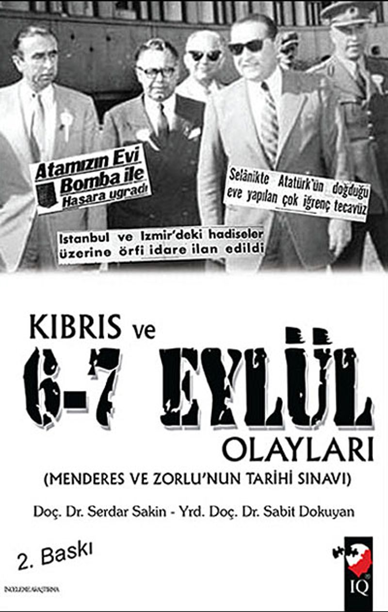 Kıbrıs ve 6-7 Eylül Olayları Menderes ve Zorlu'nun Tarihi Sınavı kitap kapağı