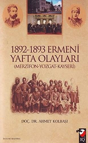 1892-1893 Ermeni Yafta Olayları (Merzifon-Yozgat-Kayseri) kitap kapağı