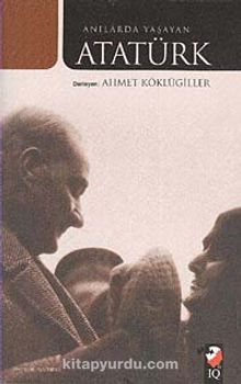 Anılarda Yaşayan Atatürk kitap kapağı