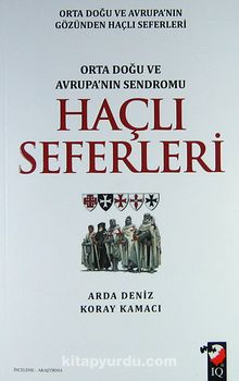 Haçlı Seferleri & Orta Doğu ve Avrupa'nın Sendromu kitap kapağı