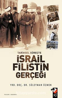 Tarihsel Süreçte İsrail-Filistin Gerçeği kitap kapağı