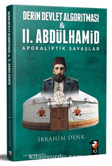 Derin Devlet Algoritmasi ve II. Abdülhamid & Apokaliptik Savaşlar kitap kapağı