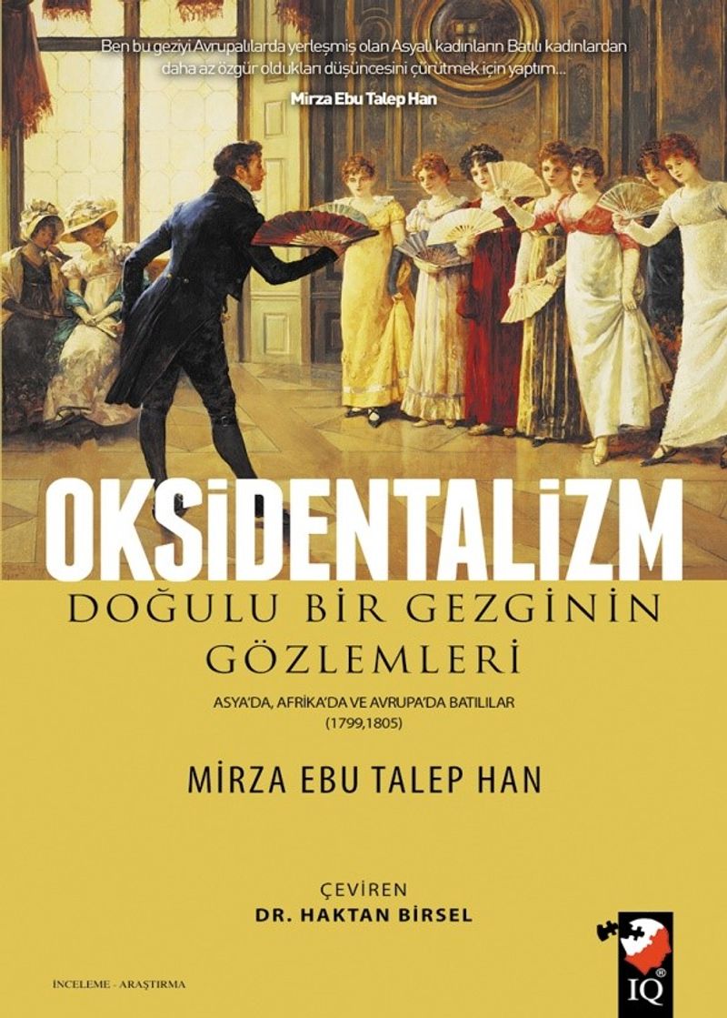 Oksidentalizm Doğulu Bir Gezginin Gözlemleri Asya'da Afrika'da ve Avrupa'da Batılılar 1799-1805 kitap kapağı