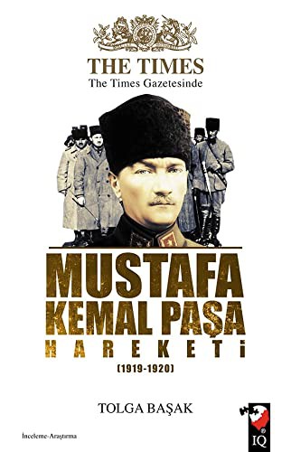 The Times Gazetesinde Mustafa Kemal Paşa Hareketi (1919-1920) kitap kapağı