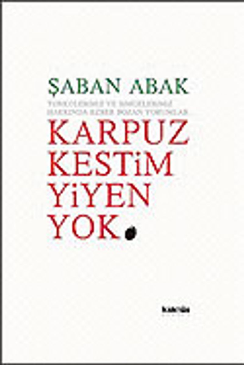 Karpuz Kestim Yiyen Yok kitap kapağı