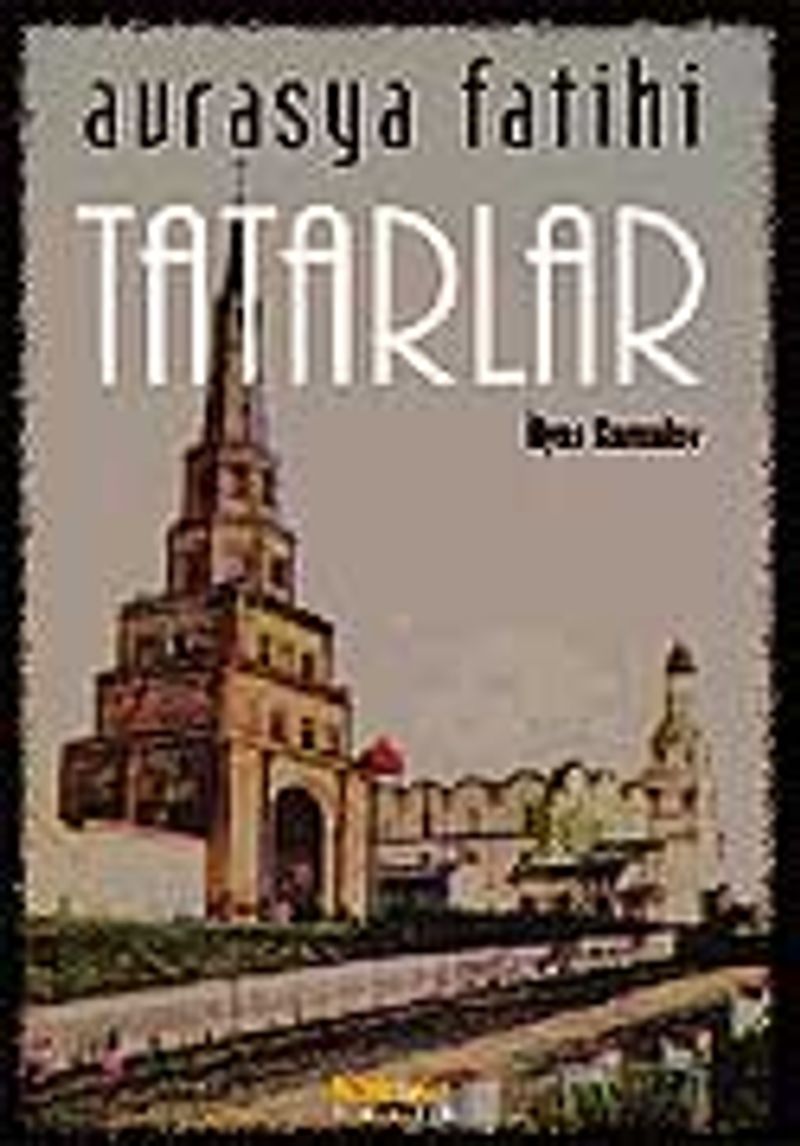 Avrasya Fatihi Tatarlar kitap kapağı