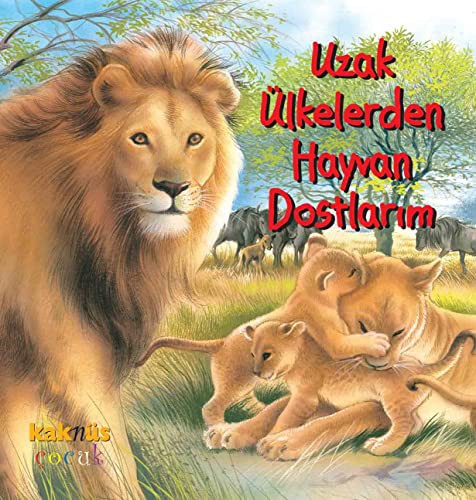 Uzak Ülkelerden Hayvan Dostlarım kitap kapağı