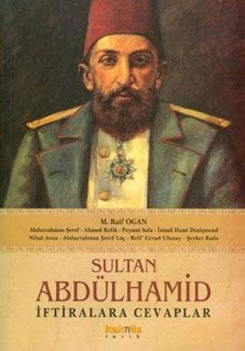 Sultan Abdülhamid İftiralara Cevaplar kitap kapağı