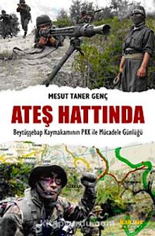 Ateş Hattında & Beytüşşebap  Kaymakamının PKK ile Mücadele Günlüğü kitap kapağı
