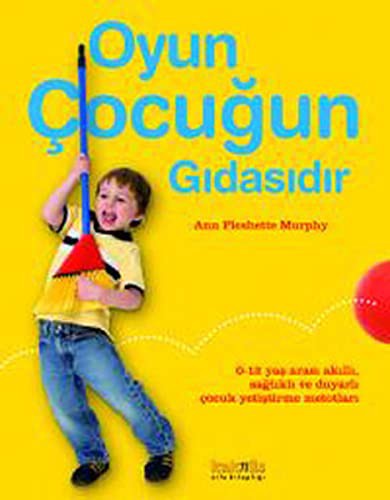 Oyun Çocuğun Gıdasıdır kitap kapağı