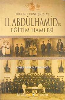Türk Modernleşmesi ve II.Abdülhamid'in Eğitim Hamlesi kitap kapağı