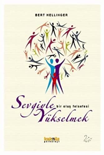 Sevgiyle Yükselmek & Bir Oluş Felsefesi kitap kapağı