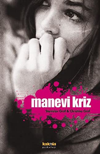 Manevi Kriz & Kişisel Dönüşüm Buhranlarına Bir Bakış kitap kapağı
