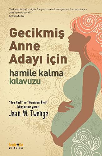 Gecikmiş Anne Adayı İçin Hamile Kalma Kılavuzu kitap kapağı