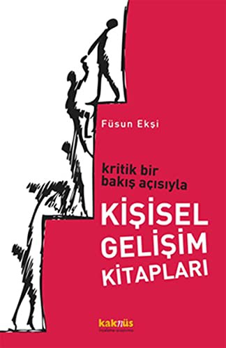 Kritik Bir Bakış Açısıyla Kişisel Gelişim  Kitapları kitap kapağı