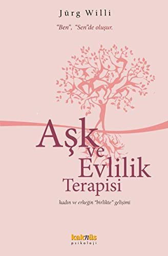 Aşk ve Evlilik Terapisi Kadın ve Erkeğin Birlikte Gelişimi kitap kapağı