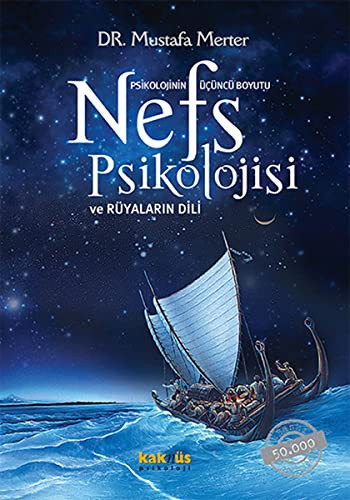 Psikolojinin Üçüncü Boyutu Nefs Psikolojisi ve Rüyaların Dili (Ciltli) kitap kapağı