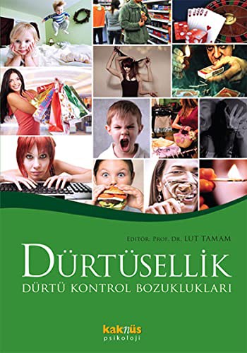 Dürtüsellik ve Dürtü Kontrol Bozuklukları kitap kapağı