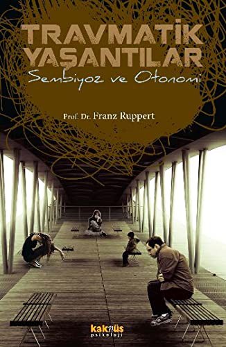 Travmatik Yaşantılar & Sembiyoz ve Otonomi kitap kapağı