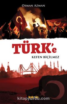 Türk’e Kefen Biçilmez kitap kapağı