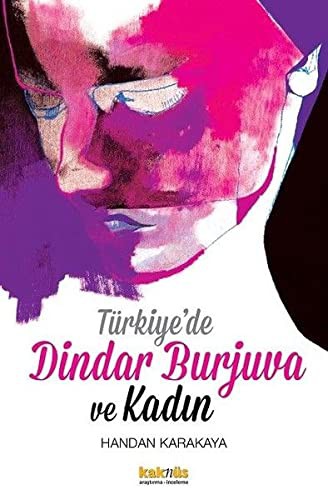 Türkiye’de Dindar Burjuva ve Kadın kitap kapağı