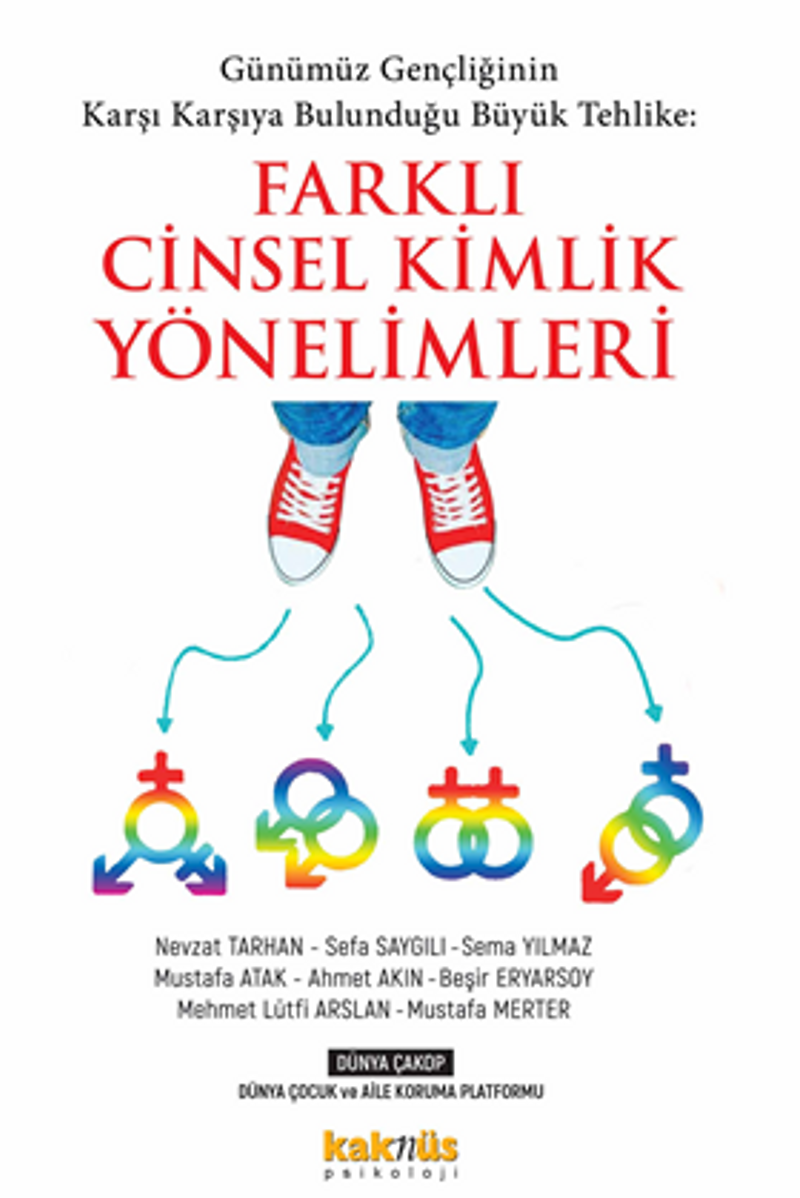 Günümüz Gençliğinin Karşı Karşıya Bulunduğu Büyük Tehlike: Farklı Cinsel Kimlik Yönelimleri kitap kapağı