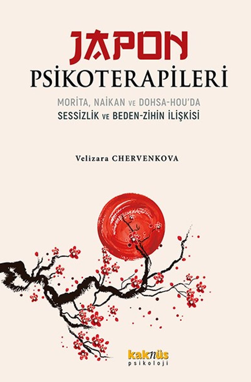 Japon Psikoterapileri Morita, Naikan ve Dohsa-hou'da Sessizlik ve Beden-Zihin İlişkisi kitap kapağı