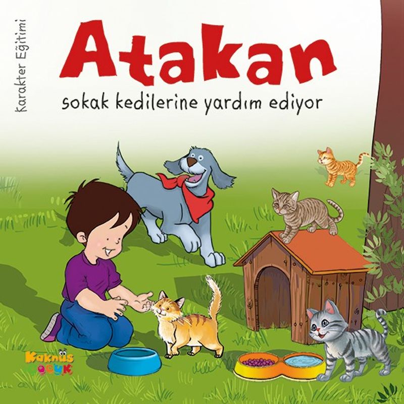 Atakan Sokak Kedilerine Yardım Ediyor kitap kapağı