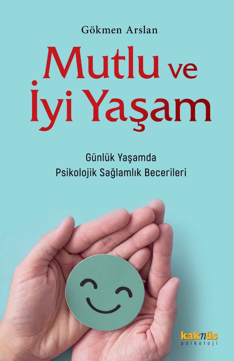 Mutlu ve İyi Yaşam kitap kapağı