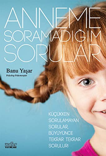 Anneme Soramadığım Sorular kitap kapağı