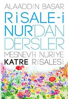 Risale-i Nur'dan Dersler / Katre Risalesi kitap kapağı