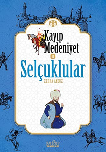 Selçuklular / Kayıp Medeniyet 2 kitap kapağı