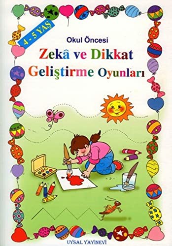 4-5 Yaş Zeka ve Dikkat Geliştirme Oyunları 1 kitap kapağı