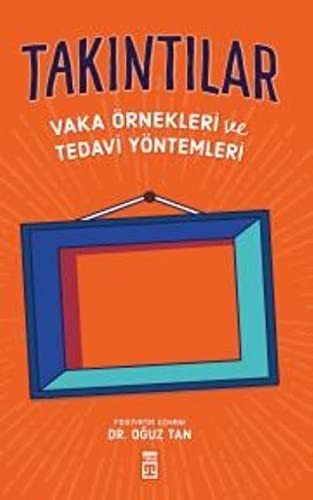 Takıntılar: Vaka Örnekleri ve Tedavi Yöntemleri kitap kapağı