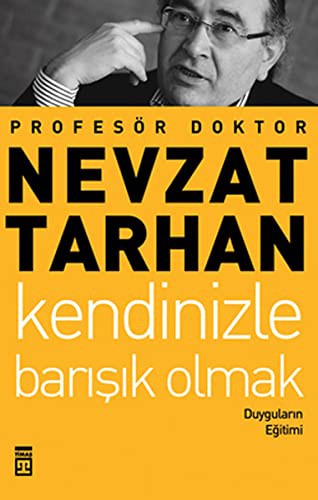 Kendinizle Barışık Olmak: Duyguların Eğitimi kitap kapağı