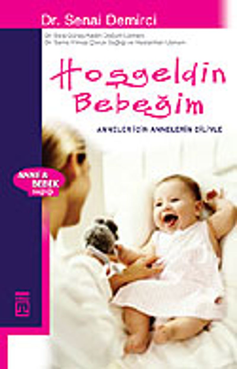 Hoşgeldin Bebeğim/Anneler İçin Anneler Diliyle kitap kapağı