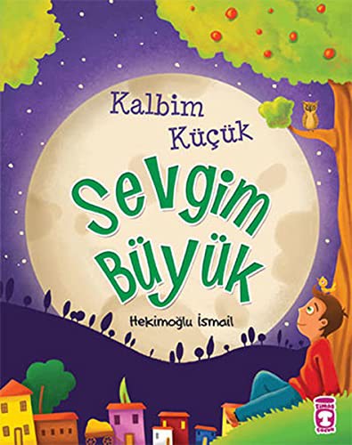Kalbim Küçük Sevgim Büyük kitap kapağı