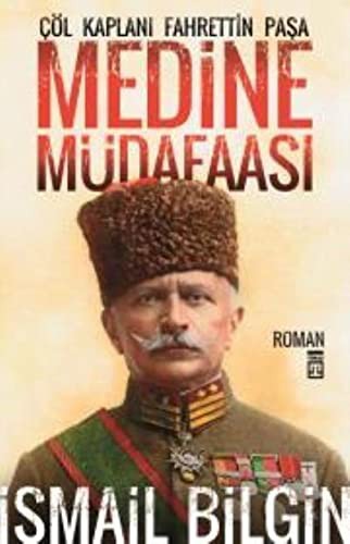 Medine Müdafaası / Çöl Kaplanı Fahrettin Paşa kitap kapağı