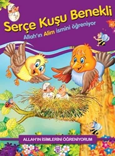 Serçe Kuşu Benekli Allah'ın Alim İsmini Öğreniyor kitap kapağı