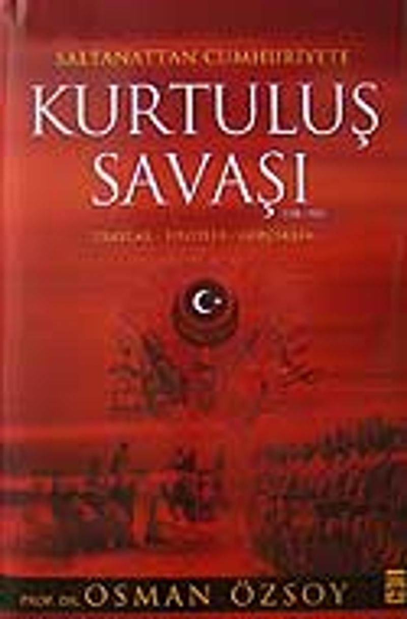 Saltanattan Cumhuriyete Kurtuluş Savaşı (1918-1923)(Ciltli) kitap kapağı