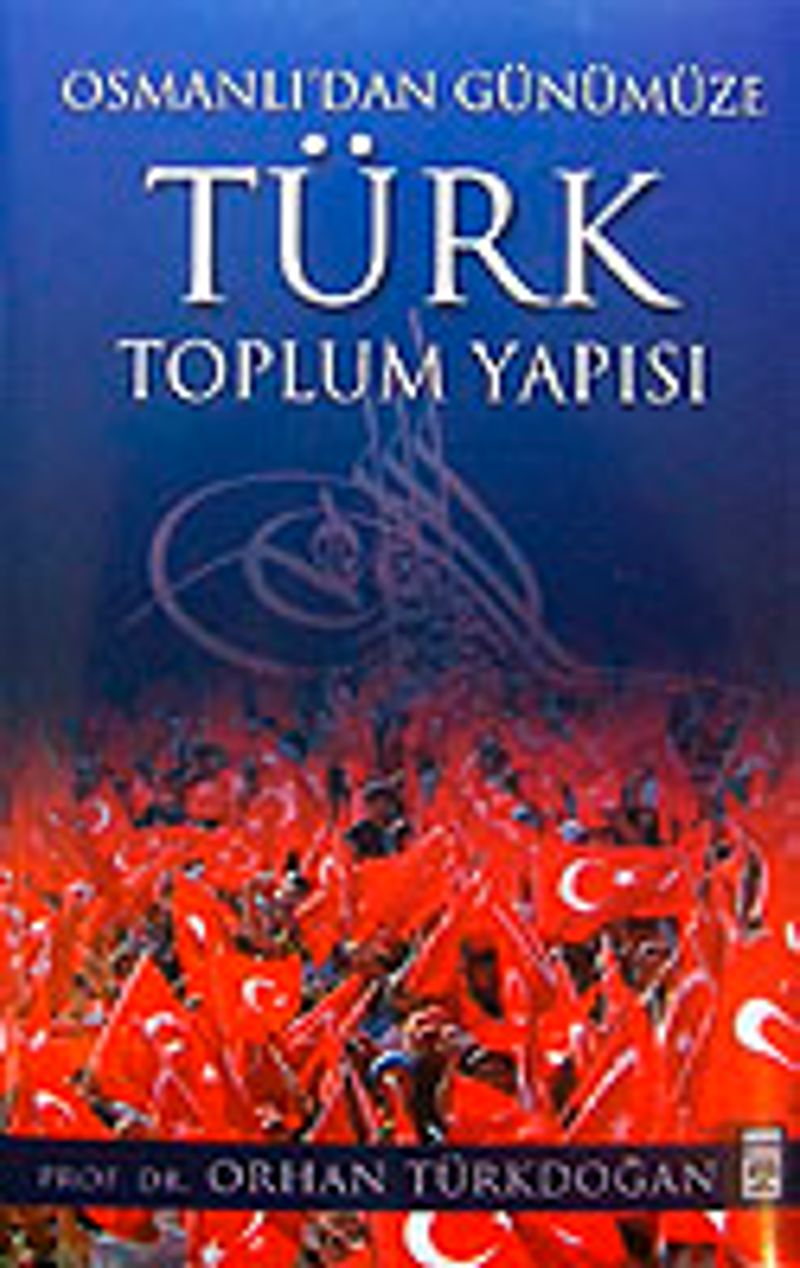 Osmanlı'dan Günümüze Türk Toplum Yapısı kitap kapağı