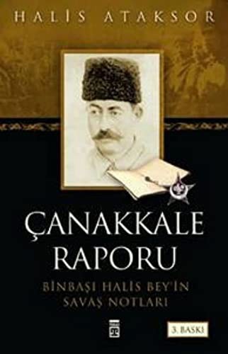 Çanakkale Raporu Binbaşı Halis Bey'in Savaş Notları kitap kapağı