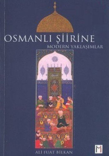 Osmanlı Şiiri’ne Modern Yaklaşımlar kitap kapağı