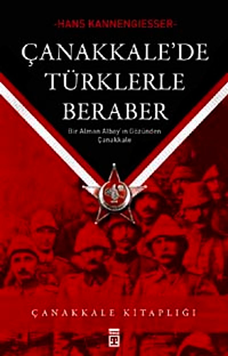 Çanakkale'de Türklerle Beraber Bir Alman Albayının Gözünden Çanakkale kitap kapağı