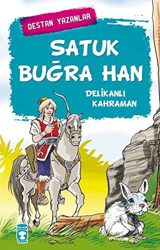 Satuk Buğra Han & Delikanlı Kahraman kitap kapağı